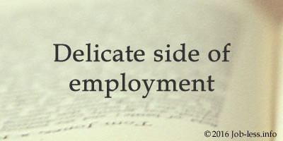 Delicate side of employment